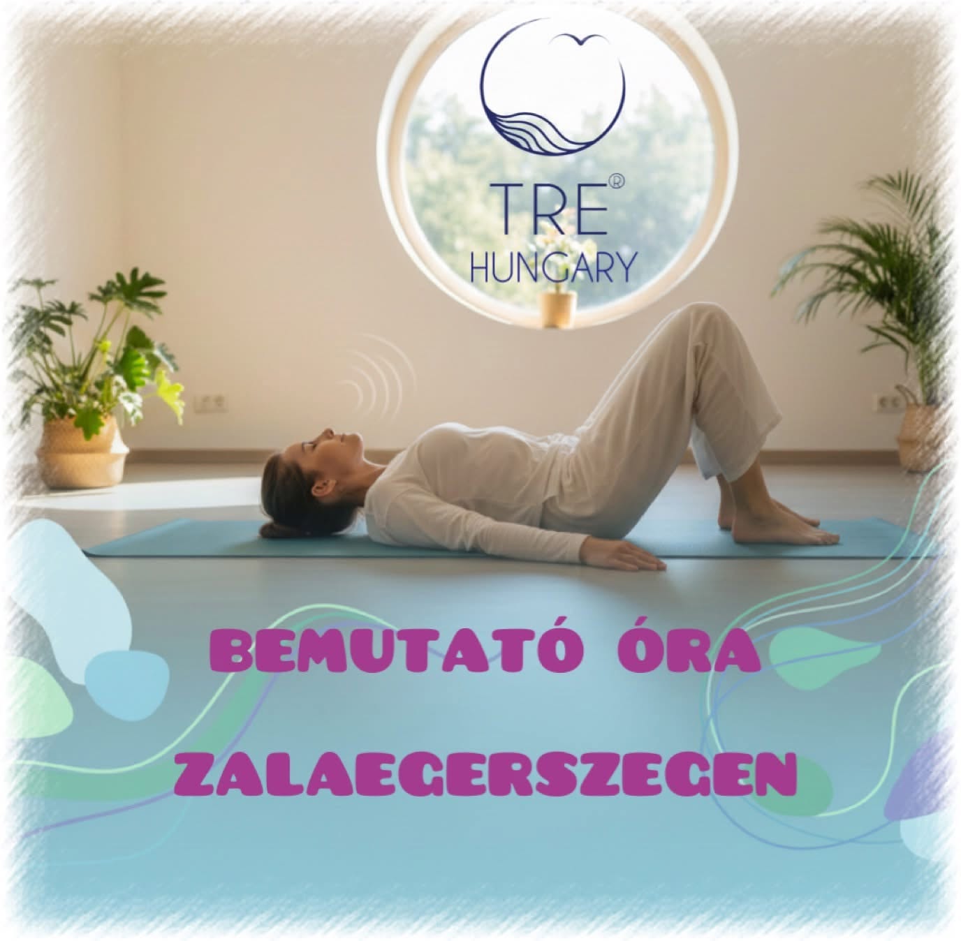 TRE®- Feszültségoldó bemutató óra