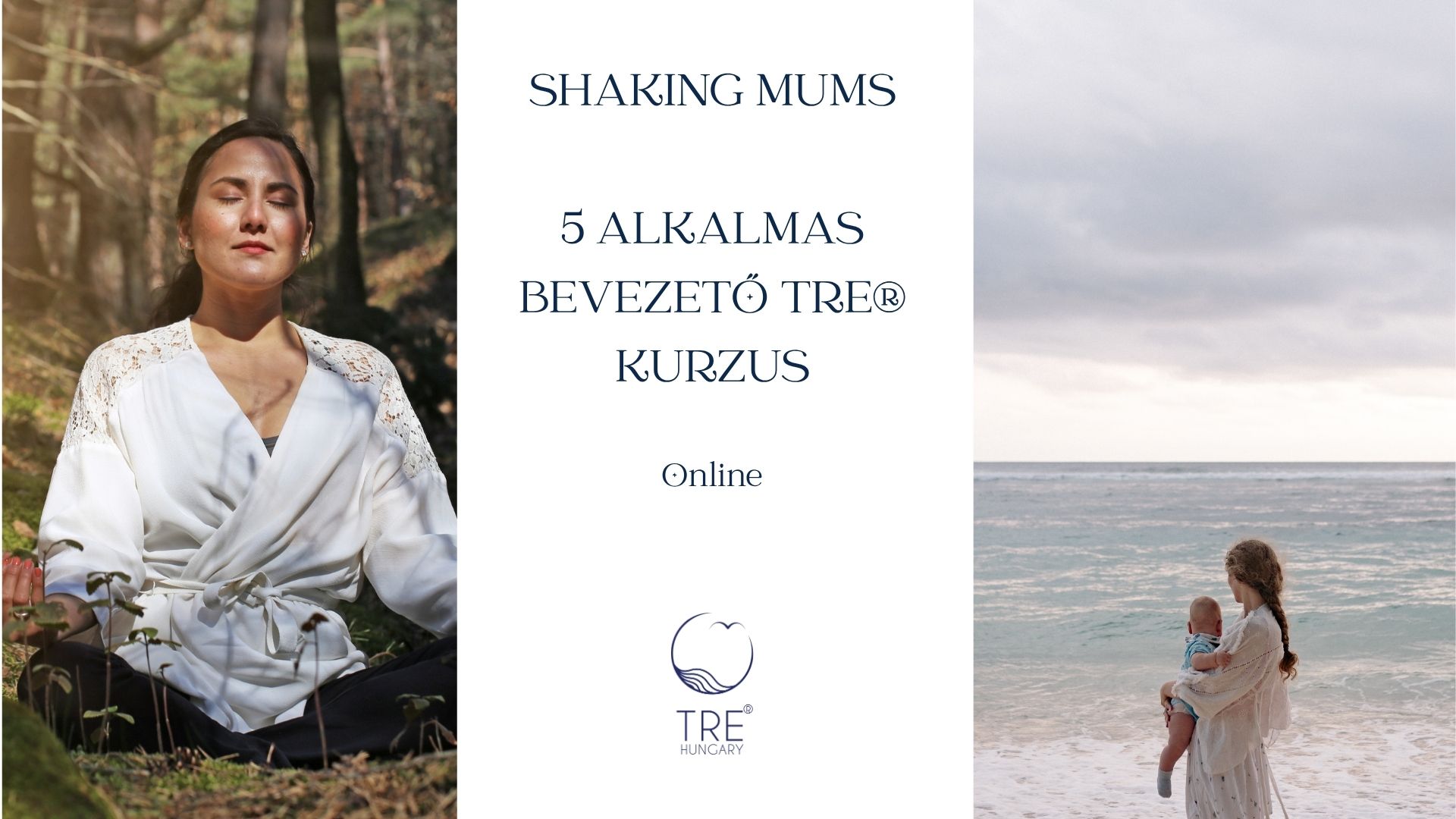 SHAKING MUMS – 5 alkalmas bevezető TRE® kurzus (nem csak) édesanyáknak / online 11.20.